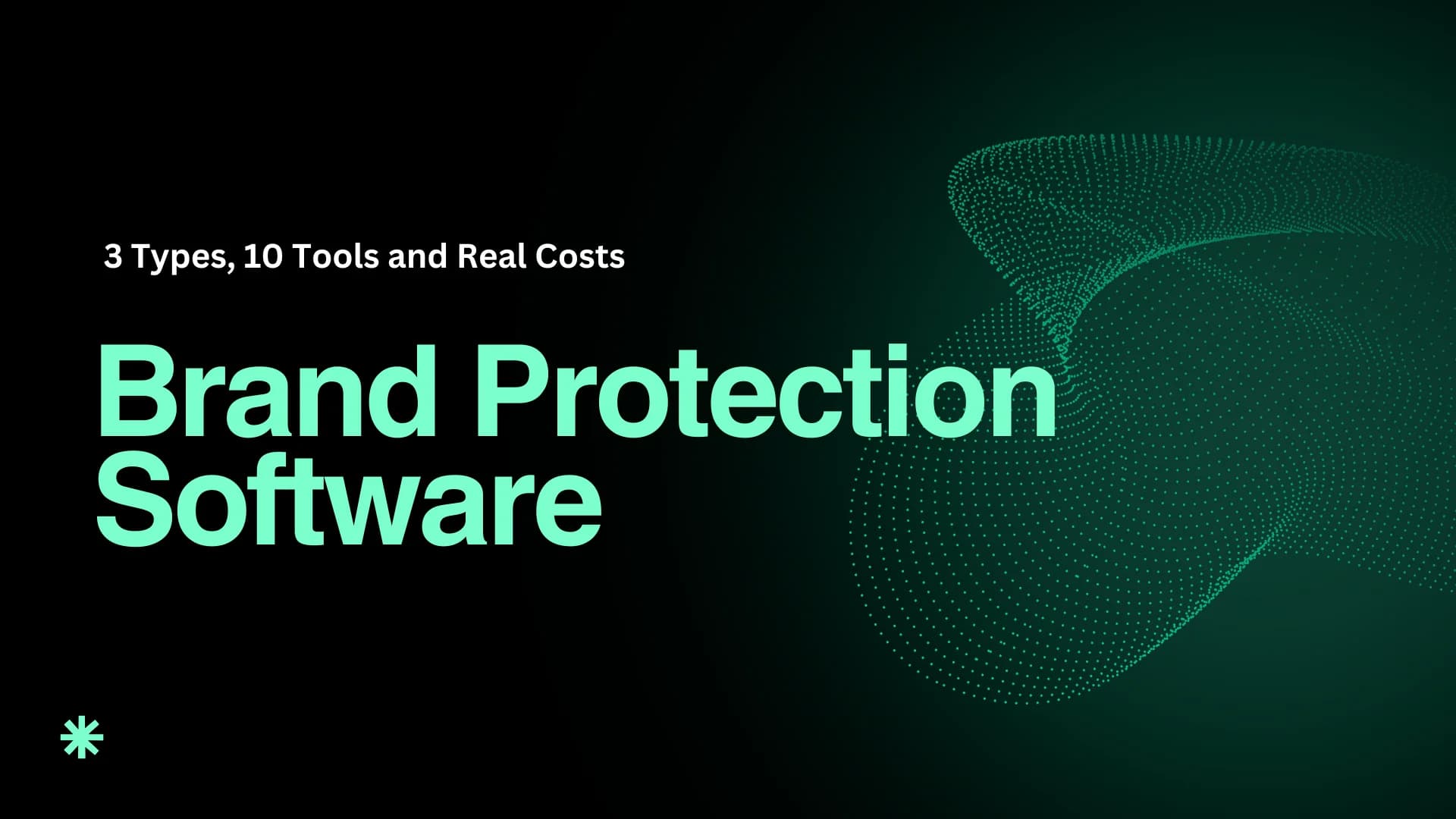 Brand Protection Software: Types, Features, Tools and How to Choose