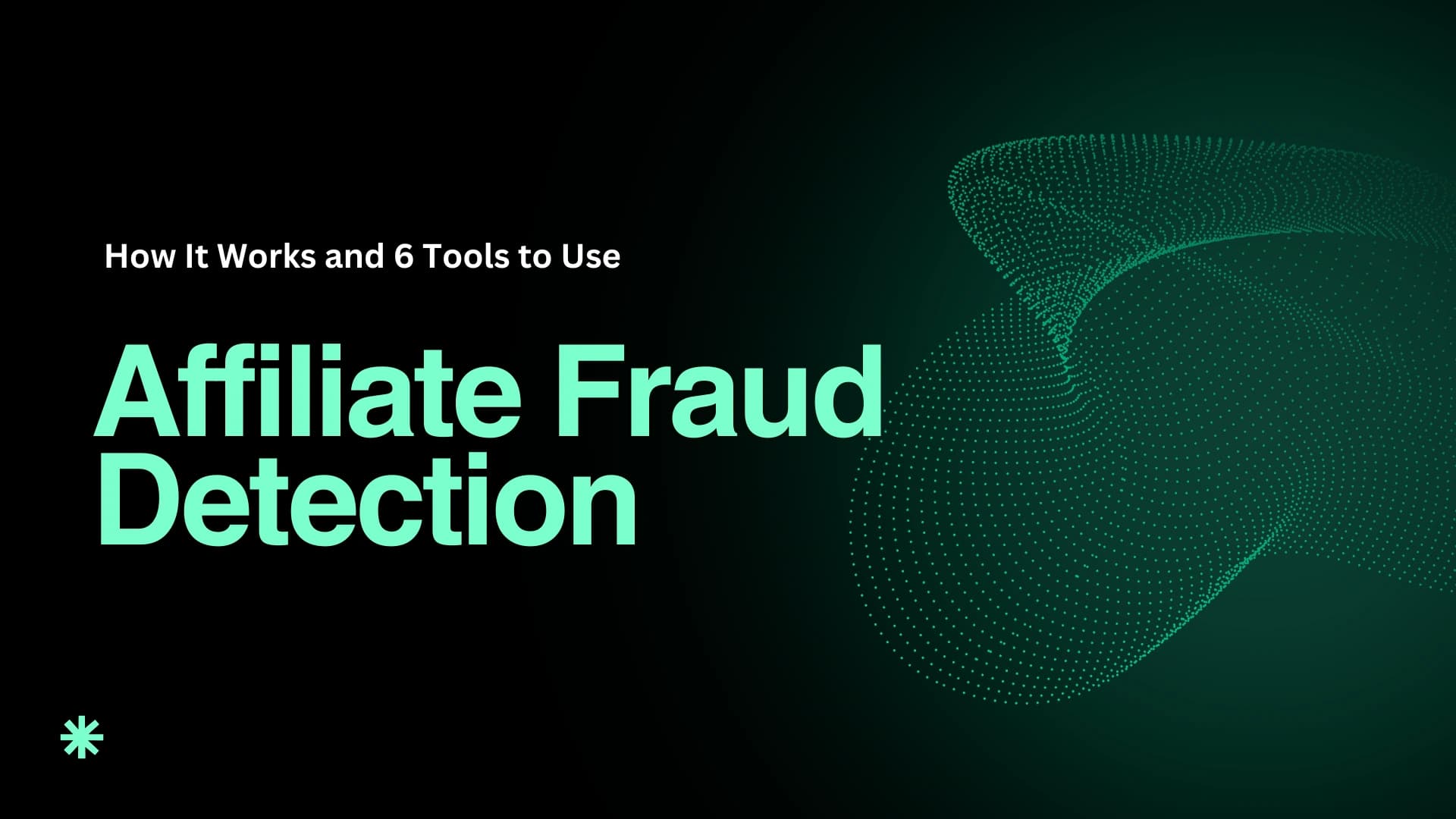 Affiliate Fraud Detection: How It Works, the Red Flags, and the Tools Worth Paying For