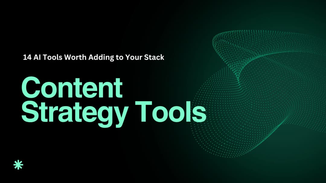 14 AI Content Strategy Tools Worth Adding to Your Stack