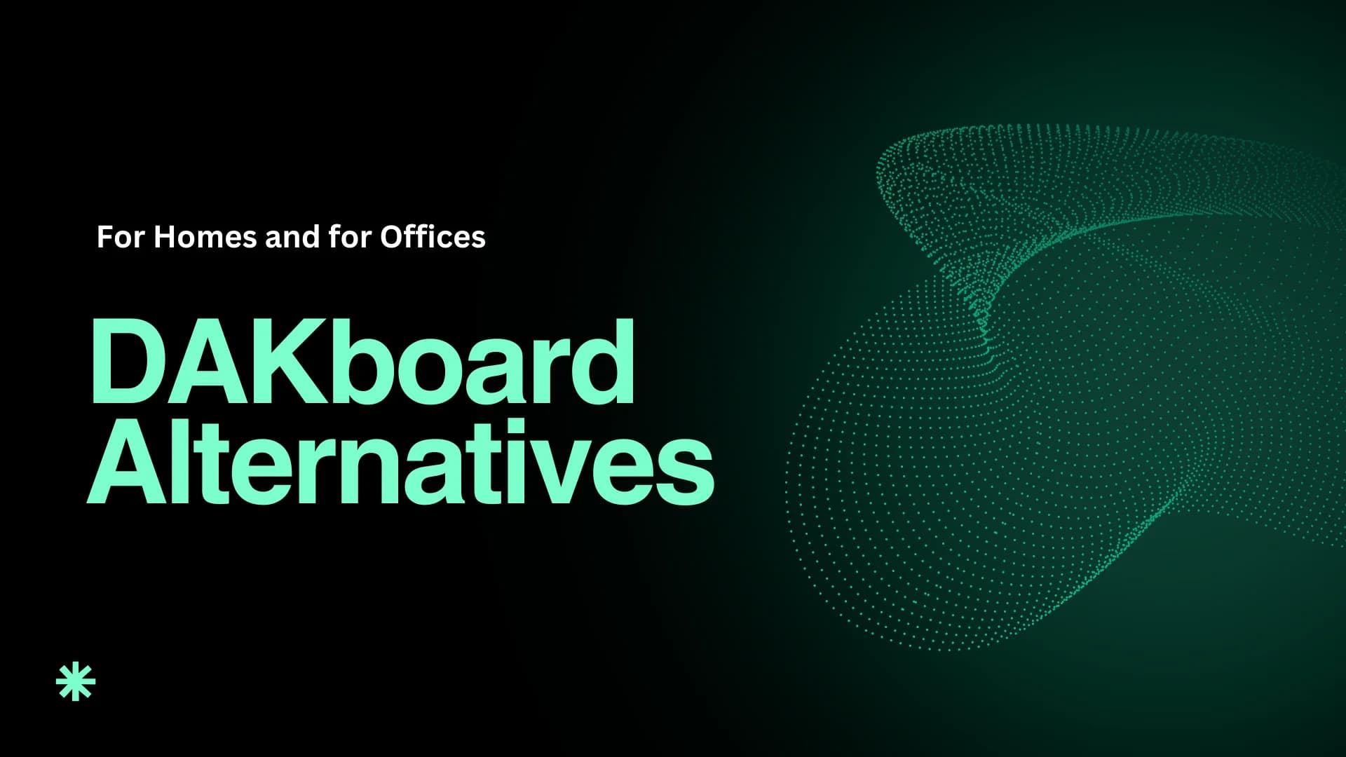 10 Best DAKboard Alternatives in 2026, for Homes and for Offices