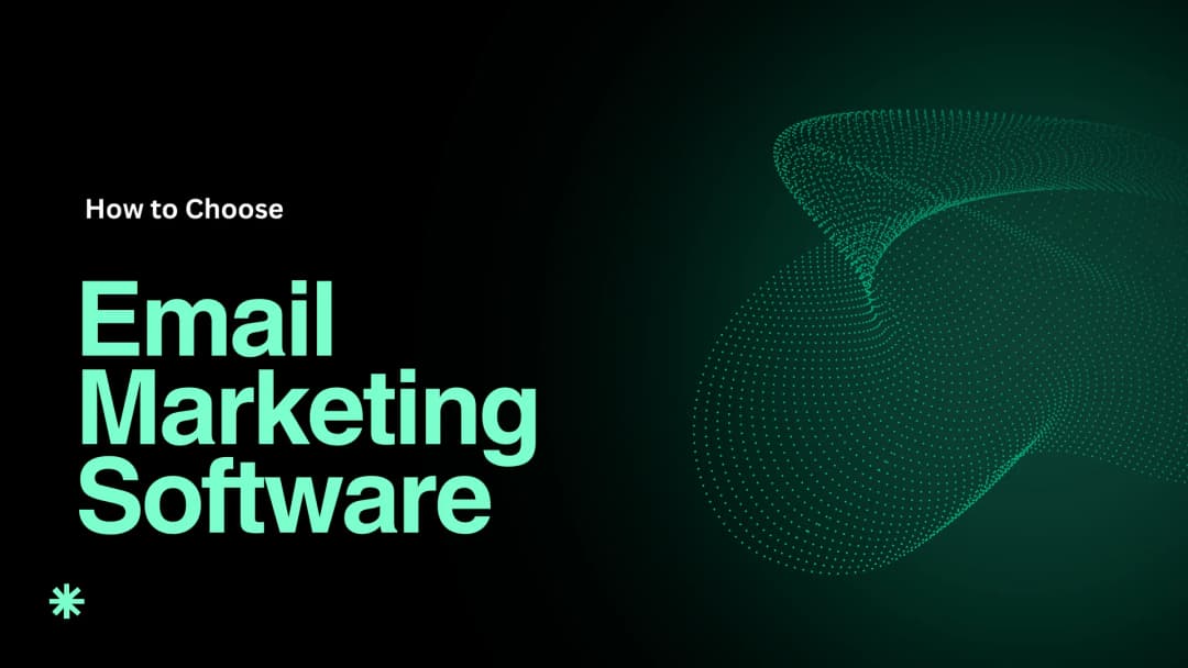 How to Choose Email Marketing Software (7 Checks)